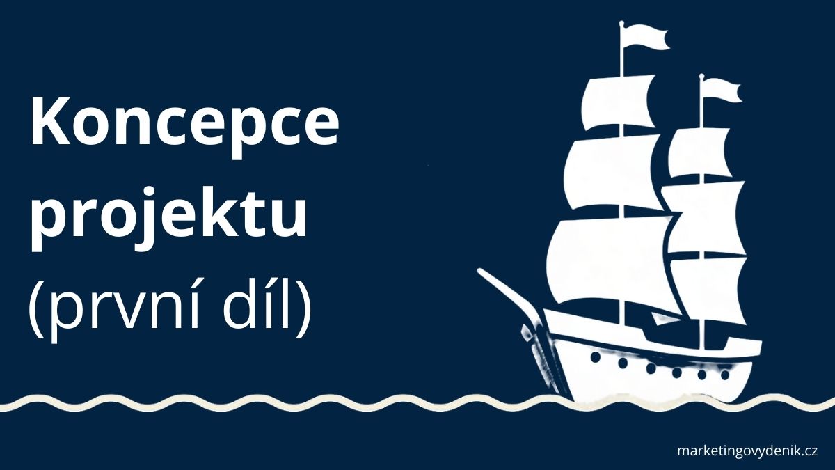 1. díl, koncepce projektu, Marketingový deník