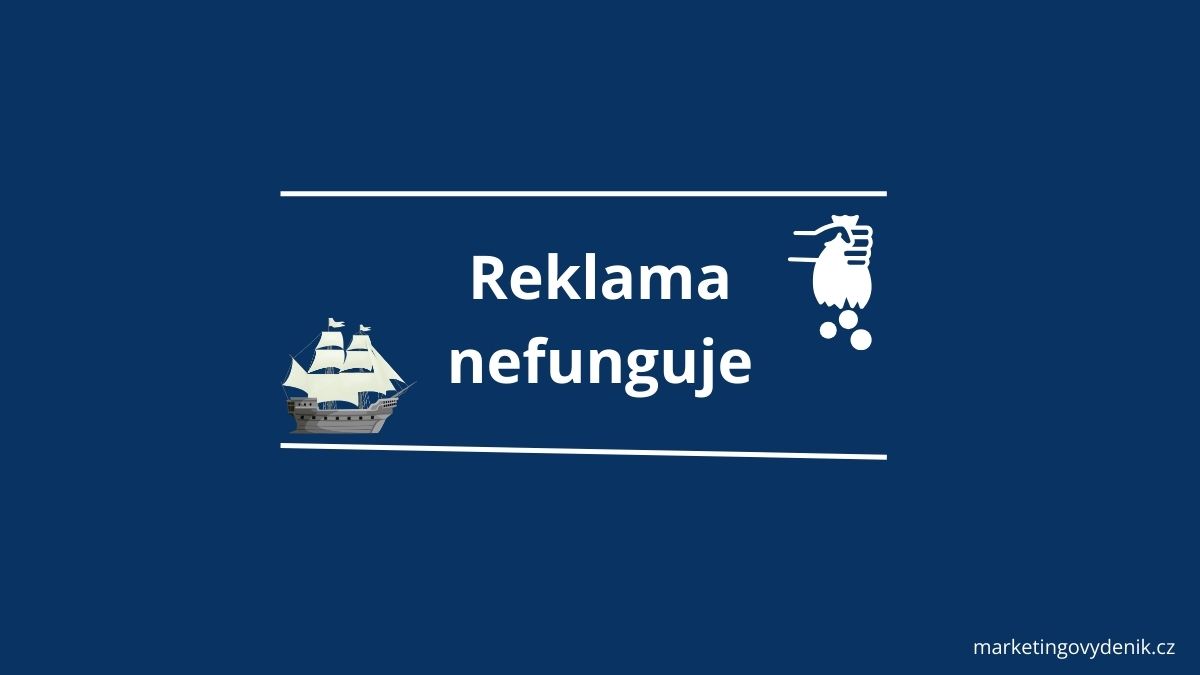 Ztraceni v číslech: Když se reklama tváří, že nefunguje