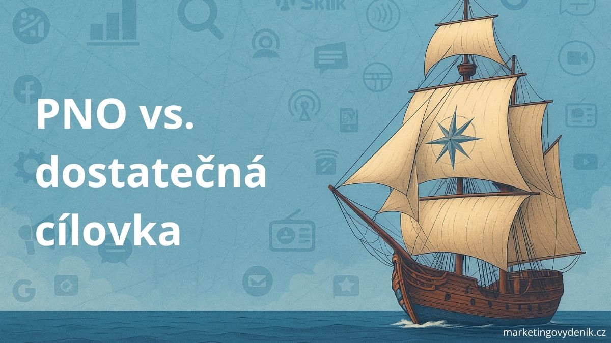 PNO vs. dostatečná cílová skupina
