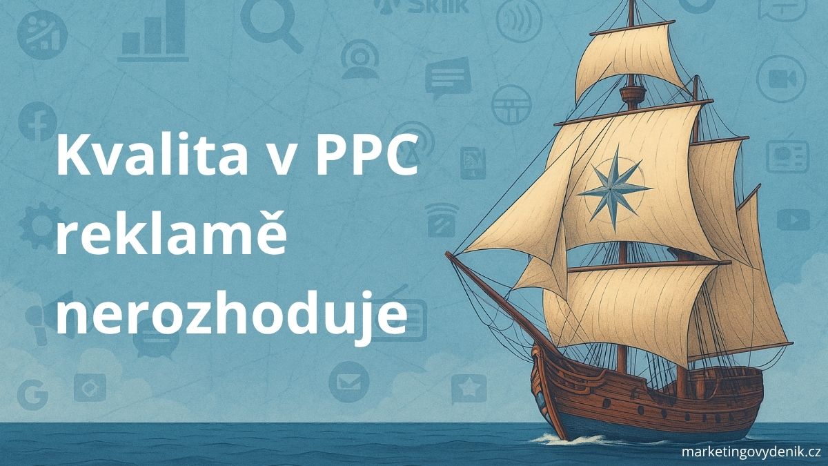 Náhledový obrázek na blog, který popisuje, že kvalita v PPC reklamě nerozhoduje.